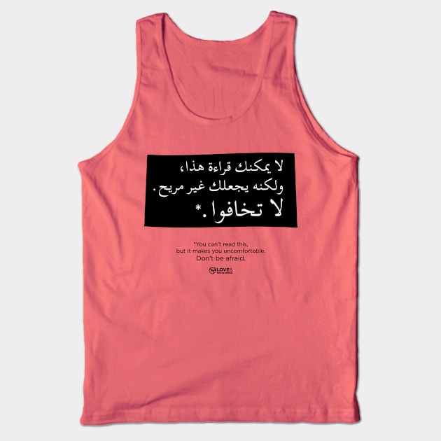 You Can't Read This Tank Top by LoveAndResistance